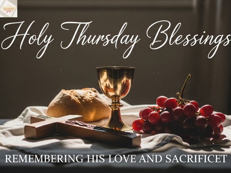 Holy Thursday Blessings Quotes