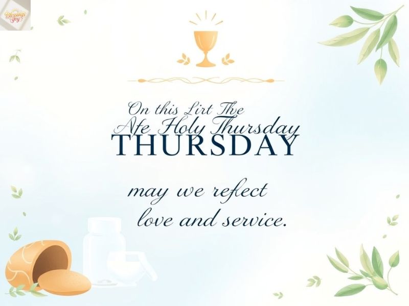 Holy Thursday Blessings Quotes