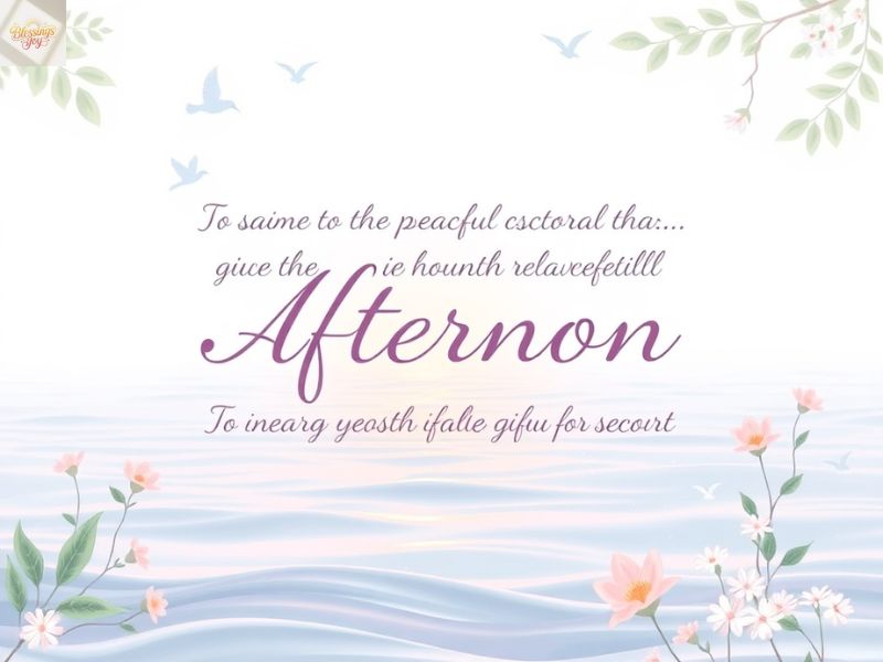 Peaceful Afternoon Wishes for Calm and Relaxation