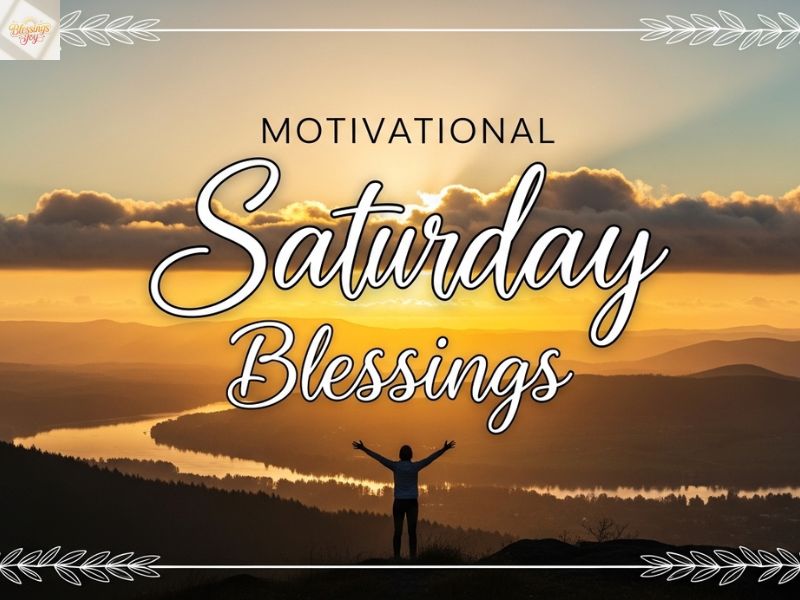 Motivational Saturday Blessings