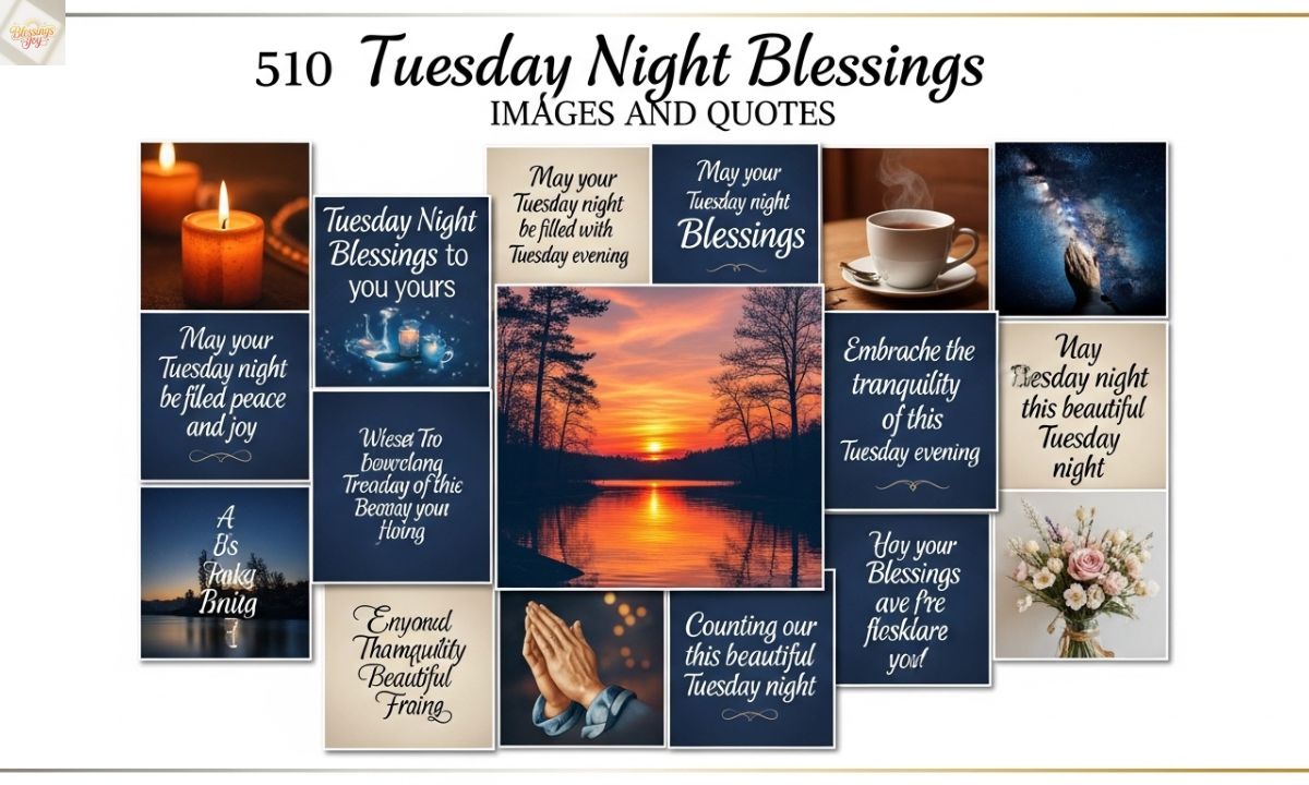 510 Tuesday Night Blessings Images and Quotes